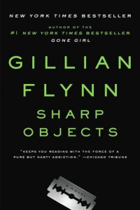 Sharp Objects por Gillian Flynn